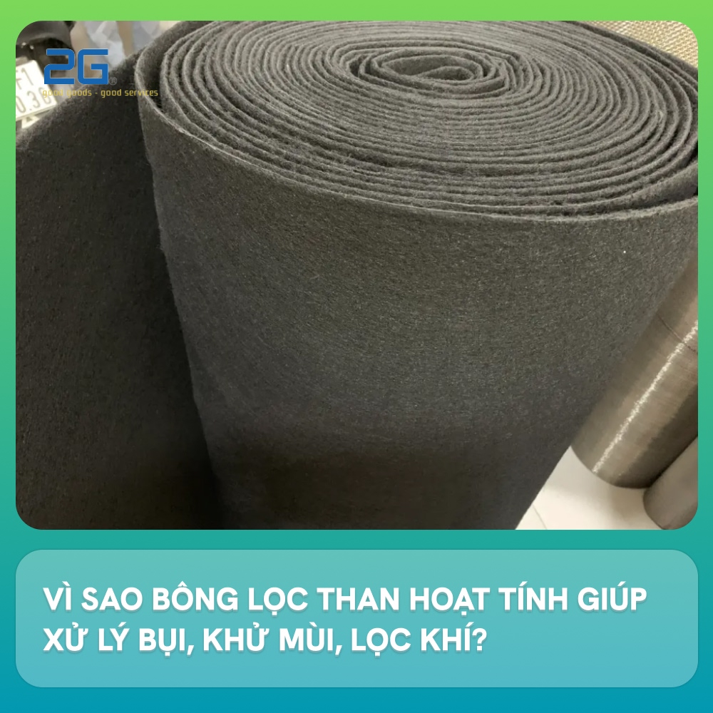 Vì sao bông lọc than hoạt tính giúp xử lý bụi, khử mùi, lọc khí?