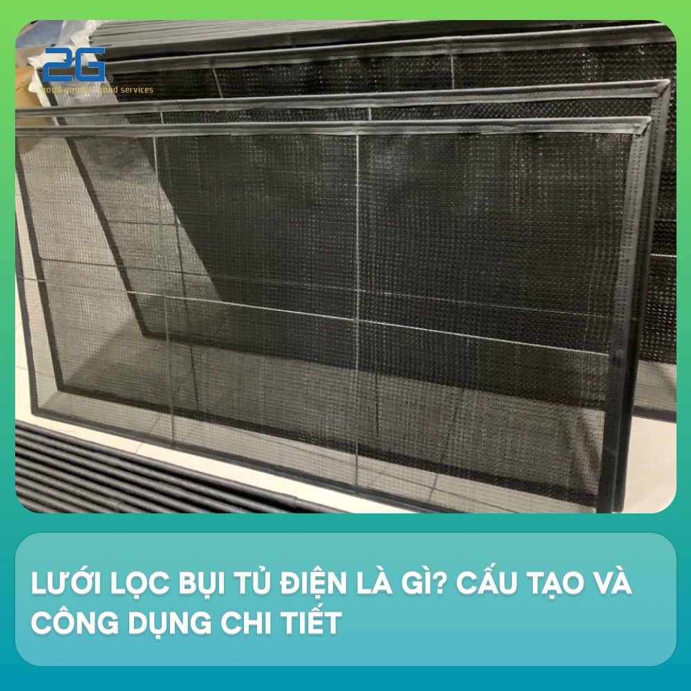 Lưới lọc bụi tủ điện là gì Cấu tạo và công dụng chi tiết