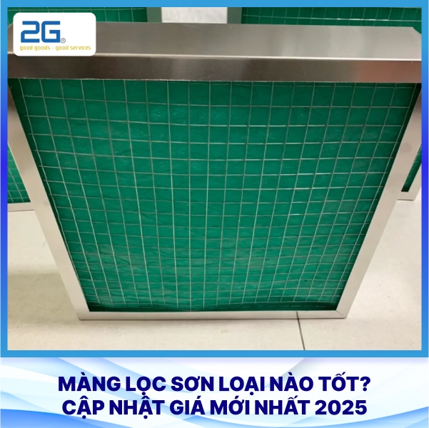 Màng lọc sơn loại nào tốt? Cập nhật giá mới nhất 2025
