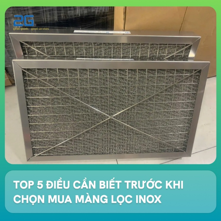 Top 5 điều cần biết trước khi chọn mua màng lọc inox