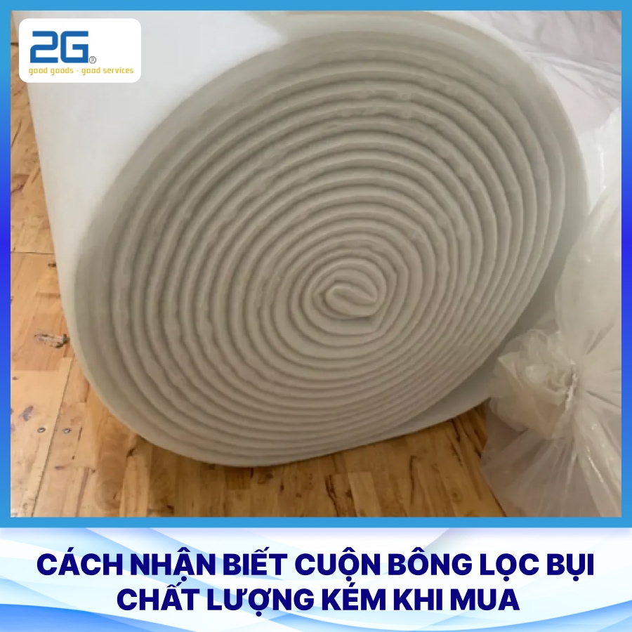 Cách nhận biết cuộn bông lọc bụi chất lượng kém khi mua